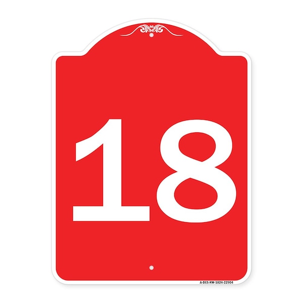 Signmission Designer Series Sign-Sign W/ Number 18, Red & White Aluminum Sign, 18" x 24", RW-1824-22904 A-DES-RW-1824-22904 - main